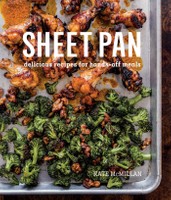 Sheet Pan: Delicious Recipes for Hands-Off Meals